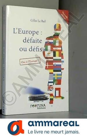 Image du vendeur pour L'Europe : dfaite ou dfis mis en vente par Ammareal