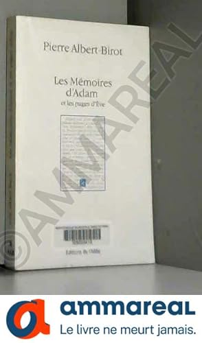 Seller image for Les Mmoires d'Adam et les pages d've for sale by Ammareal