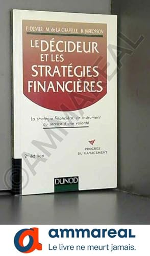 Seller image for LE DECIDEUR ET LES STRATEGIES FINANCIERES. 2me dition 1994 for sale by Ammareal