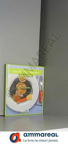 Bild des Verkufers fr Les enfants adorent : 30 recettes irrsistibles zum Verkauf von Ammareal