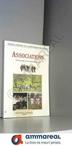 Seller image for Associations : Textes lgislatifs et rglementaires (Journal officiel de la Rpublique franaise) for sale by Ammareal