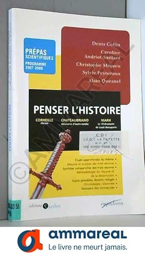 Seller image for Penser l'histoire - Prpas scientifiques - Programme 2007-2008 for sale by Ammareal