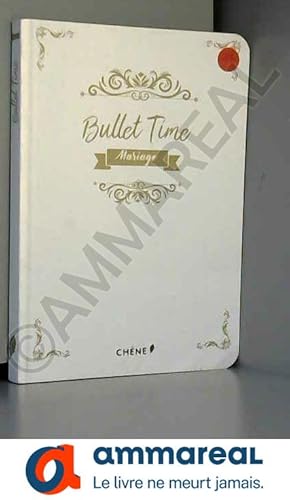 Image du vendeur pour Bullet Time Mariage mis en vente par Ammareal