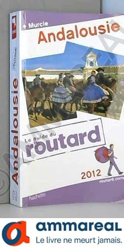 Bild des Verkufers fr Guide du Routard Andalousie 2012 zum Verkauf von Ammareal