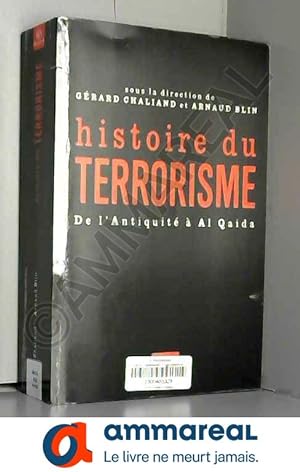 Bild des Verkufers fr Histoire du terrorisme : De l'Antiquit  al-Qaida zum Verkauf von Ammareal