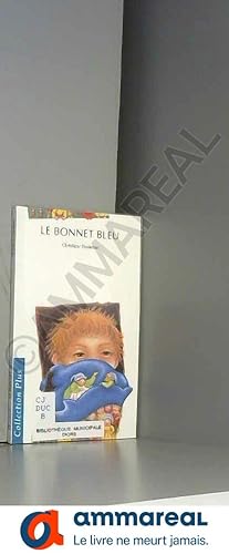 Bild des Verkufers fr Le bonnet bleu zum Verkauf von Ammareal