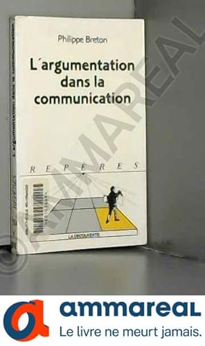 Image du vendeur pour L'argumentation dans la communication mis en vente par Ammareal