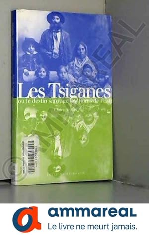 Seller image for Les Tsiganes ou Le destin sauvage des Roms de l'Est. suivi de Le statut des Roms en Europe for sale by Ammareal