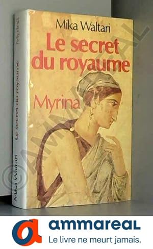 Image du vendeur pour Le secret du royaume, Myrina mis en vente par Ammareal