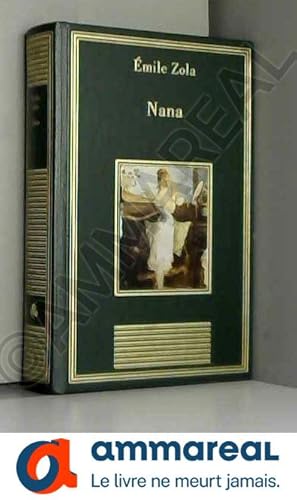 Image du vendeur pour Nana (La bibliothque des chefs-d'oeuvre) mis en vente par Ammareal