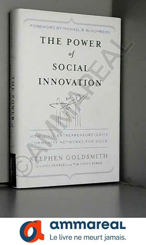 Seller image for The Power of Social Innovation: How Civic Entrepreneurs Ignite Community Networks for Good for sale by Ammareal