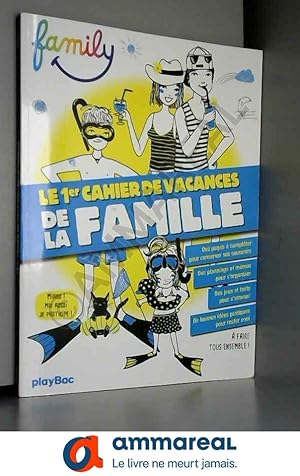Seller image for Le 1er cahier de vacances de la famille ! Family for sale by Ammareal
