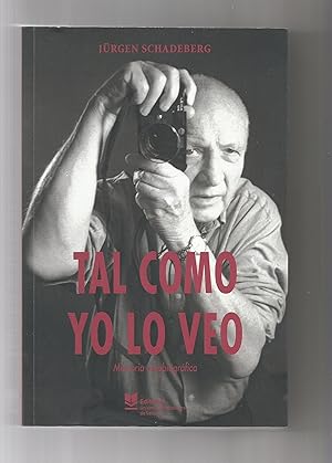 Imagen del vendedor de Tal como yo lo veo. Memoria autobiogrfica. a la venta por Librera El Crabo