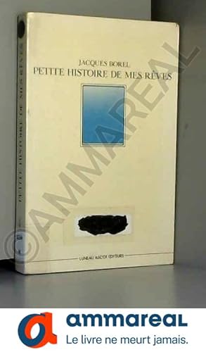 Seller image for Petite Histoire de Mes Reves for sale by Ammareal