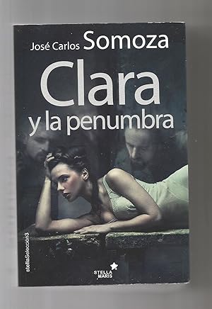 Imagen del vendedor de Clara y al penunbra. a la venta por Librera El Crabo