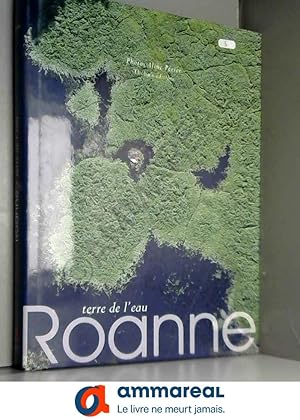 Image du vendeur pour Roanne: Terre de l'eau mis en vente par Ammareal