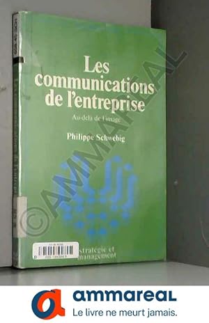 Seller image for Les communications de l'entreprise, au-del de l'image for sale by Ammareal