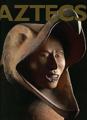 Seller image for Aztecs | Published on the Occasion of the Exhibition at Royal Academy Arts, London 16 November 2002 - 11 April 2003 for sale by Little Stour Books PBFA Member