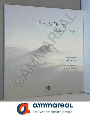 Image du vendeur pour Puy de d me : un volcan en image mis en vente par Ammareal