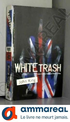 Seller image for White Trash for sale by Ammareal