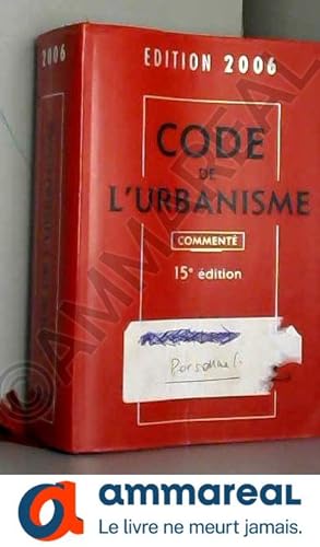 Immagine del venditore per Code de l'urbanisme : Comment, Edition 2006 venduto da Ammareal