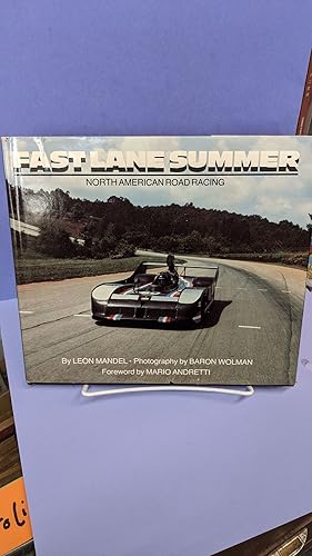 Seller image for Fast Lane Summer North American Road Racing for sale by Chamblin Bookmine