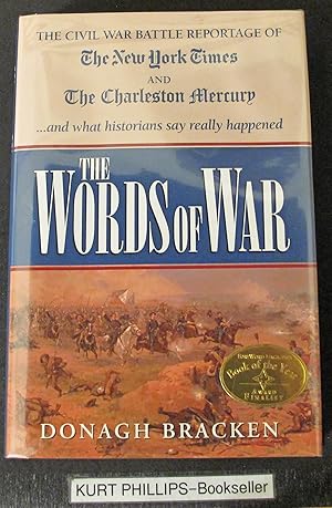 Words of War: The Civil War Battle Reportage of the New York Times and the Charleston Mercury and...