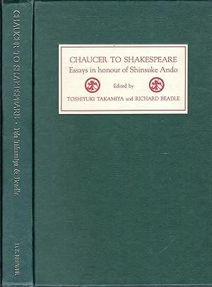 Bild des Verkufers fr Chaucer to Shakespeare: Essays in honour of Shinsuke Ando zum Verkauf von Pendleburys - the bookshop in the hills