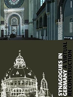 Seller image for Synagogues in Germany : a virtual reconstruction. (Synagogen in Deutschland - eine virtuelle Rekonstruktion). for sale by Plesse Antiquariat Minzloff
