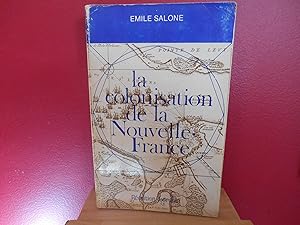 Seller image for LA COLONISATION DE LA NOUVELLE FRANCE for sale by La Bouquinerie  Dd