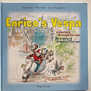 Enrico's Vespa. Eine Traumreise durch Europa ; Un viaggio attraverso l'Europa; A journey through ...