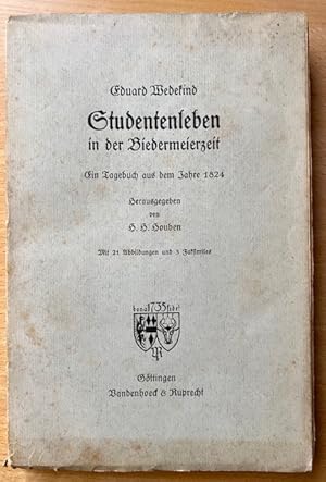 Bild des Verkufers fr Studentenleben in der Biedermeierzeit. Ein Tagebuch aus dem Jahre 1824. zum Verkauf von Plesse Antiquariat Minzloff