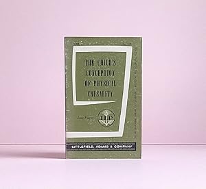 Image du vendeur pour The Child's Conception of Physical Causality (The International Library of Psychology, Philosophy and Scientific Method No. 212) mis en vente par boredom books