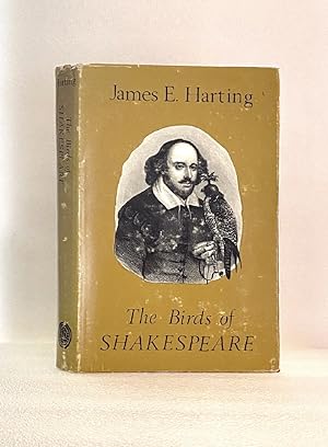Imagen del vendedor de The Birds of Shakespeare or the Ornithology of Shakespeare Critically Examined, [Hardcover] Harting, James Edmund. a la venta por boredom books