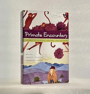 Imagen del vendedor de Primate Encounters: Models of Science, Gender, and Society [Paperback] Strum, Shirley C. and Fedigan, Linda Marie a la venta por boredom books