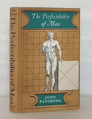 Immagine del venditore per The Perfectibility of Man Passmore, John Arthur venduto da boredom books