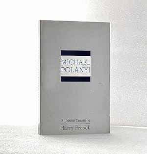 Seller image for Michael Polanyi: A Critical Exposition (SUNY Series in Cultural Perspectives) [Paperback] Prosch, Harry for sale by boredom books