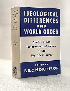 Ideological Differences and World Order: Studies in the Philosophy and Science of the World's Cul...
