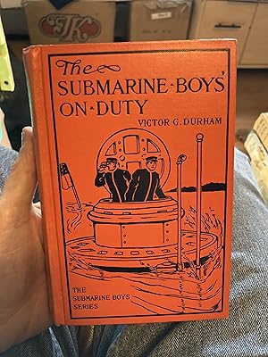 Seller image for the submarine boys on duty for sale by A.C. Daniel's Collectable Books