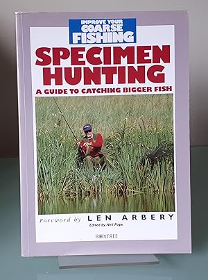 Specimen Hunting (Improve Your Coarse Fishing S.)