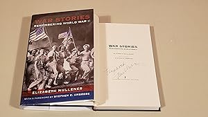 Seller image for War Stories: Remembering World War Ii: Signed for sale by SkylarkerBooks