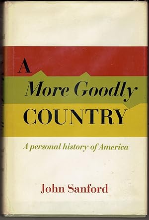 A More Goodly Country: A Personal History of America