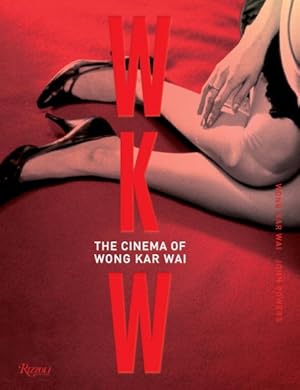 Bild des Verkufers fr WKW : The Cinema of Wong Kar Wai zum Verkauf von GreatBookPrices