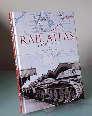 Rail Atlas 1939-1945