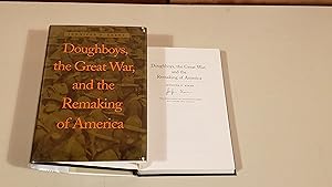 Bild des Verkufers fr Doughboys, The Great War, And The Remaking Of America: zum Verkauf von SkylarkerBooks