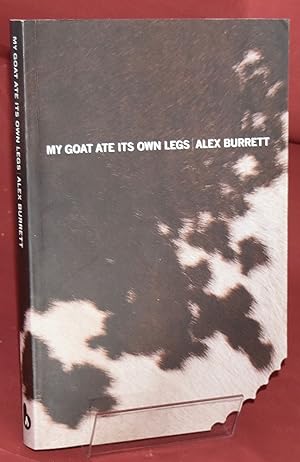 Seller image for My Goat Ate Its Own Legs. 30 Tales of Varying Length for Adults. First Printing for sale by Libris Books