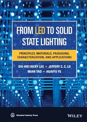 Seller image for From Led to Solid State Lighting : Principles, Materials, Packaging, Characterization, and Applications for sale by GreatBookPrices