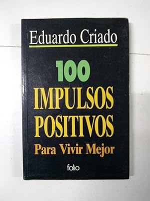 100 impulsos positivos para vivir mejor