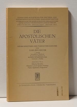 Immagine del venditore per Die Apostolischen Vter, Erster Teil: Didache, Barnabas, Klemens I und II, Ignatius, Polykarp, Papias, Quadratus, Diognetbrief venduto da Cat's Cradle Books