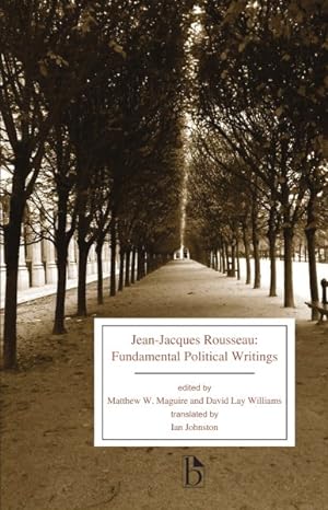 Bild des Verkufers fr Jean-Jacques Rousseau : Fundamental Political Writings zum Verkauf von GreatBookPricesUK